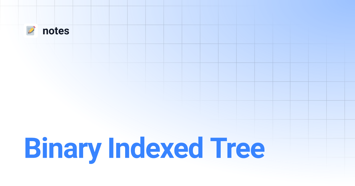 Binary indexed tree notes